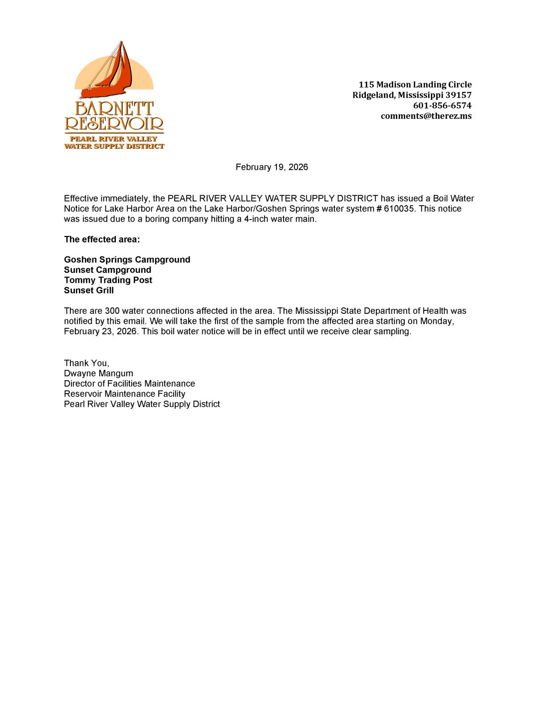 Effective immediately, the PEARL RIVER VALLEY WATER SUPPLY DISTRICT has issued a Boil Water Notice for Lake Harbor Area on the Lake Harbor/Goshen Springs water system # 610035. This notice was issued due to a boring company hitting a 4-inch water main. 